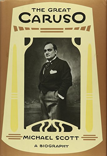 The Great Caruso: A Biography