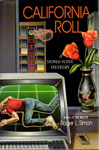 CALIFORNIA ROLL: A Moses Wine Detective Novel