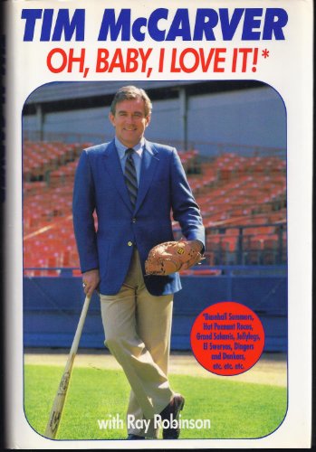 Oh Baby, I Love It!: Baseball Summers, Hot Pennant Races, Grand Salamis, Jellylegs, El Swervos, Dingers and Dunkers, Etc, Etc, Etc
Oh Baby, I Love It!: Baseball Summers, Hot Pennant Races, Grand Salamis, Jellylegs, El Swervos, Dingers and Dunkers, Etc, Etc, Etc