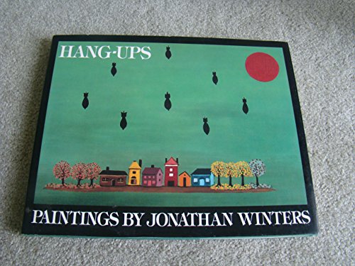 HANG-UPS: Paintings by Jonathan Winters