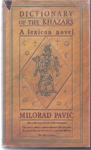 DICTIONARY OF THE KHAZARS : A Lexicon Novel in 100,000 Words, Male Edition of the Dictionary