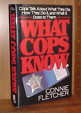 What Cops Know: Cops Talk About What They Do, How They Do It, and What It Does to Them
What Cops Know: Cops Talk About What They Do, How They Do It, and What It Does to Them
