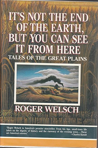 It's Not the End of the Earth, But You Can See It from Here: Tales of the Great Plains