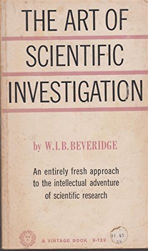 The Art of Scientific Investigation.