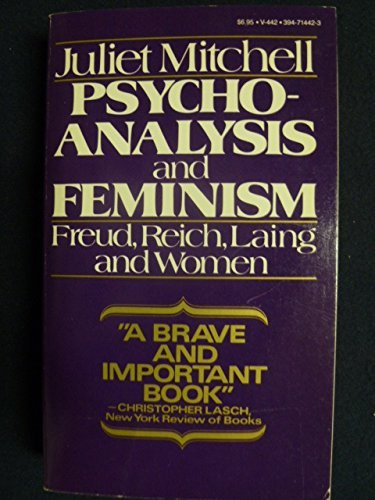 Psychoanalysis and Feminism: Freud, Reich, Laing and Women
