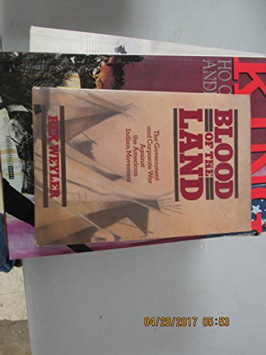 Blood of the land: The government and corporate war against the American Indian Movement