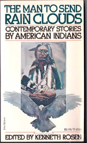The Man to Send Rain Clouds : Contemporary Stories by American Indians