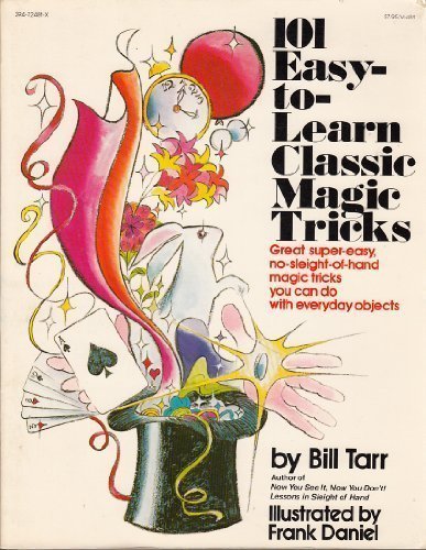 101 Easy-to-Learn Classic Magic Tricks