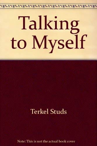 TALKING TO MYSELF, A MEMOIR OF MY TIMES- - - signed- - - -