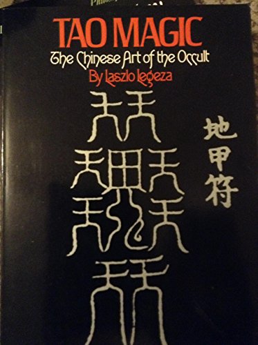 Tao Magic: The Chinese Art Of The Occult