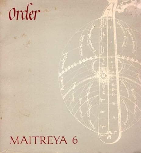 Maitreya 6: Order