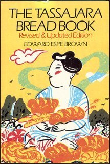 Tassajara Bread Bk-rev By Brown, Edward Espe (1986) Paperback
