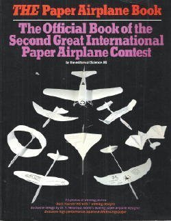 THE PAPER AIRPLANE BOOK The Official Book of the Second Great International Paper Airplane Contest