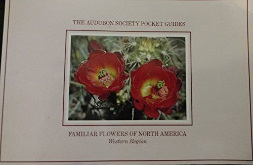 National Audubon Society Pocket Guide - Familiar Flowers Of North America - West