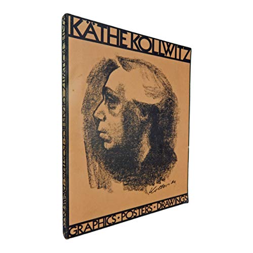 Kathe Kollwitz: Graphics, Posters, Drawings