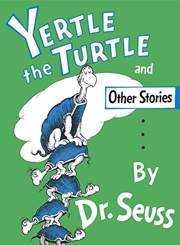 YERTLE THE TURTLE & OTHER STORIES.