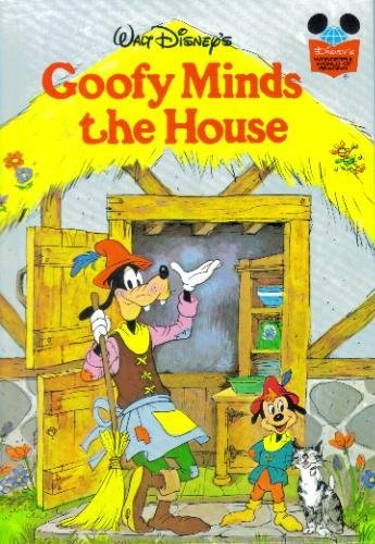 Goofy Minds the House (Wonderful World of Reading Series)