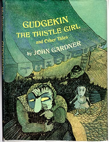 Gudgekin, the Thistle Girl, and Other Tales