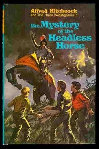 Alfred Hitchcock and The Three Investigators in The Mystery of the Headless Horse (Number 26).