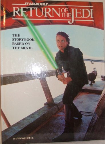 Star Wars: Return of the Jedi, The Story Book Based on the Movie.