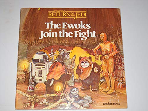 STAR WARS Return of the Jedi: THE EWOKS JOIN THE FIGHT