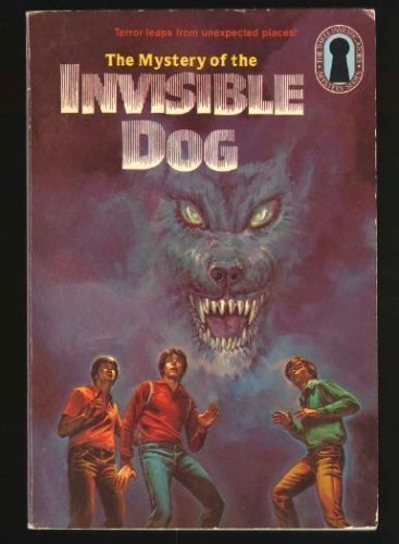 Mystery of the Invisible Dog (the Three Investigators Mystery Series, 23)