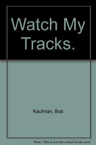 Watch My Tracks