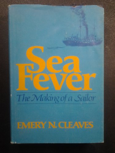 Sea Fever: The Making of a Sailor