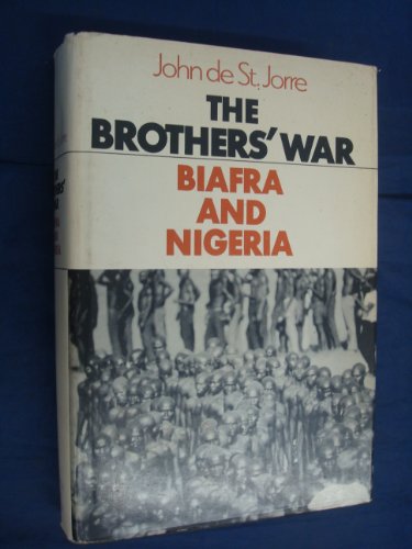 The Brothers' War: Biafra and Nigeria