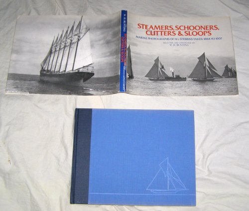 Steamers, Schooners, Cutters & Sloops: Marine Photographs of N.L. Stebbins Taken 1884 to 1907.