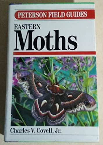 A Field Guide to the MOTHS of Eastern North America (Peterson Field Guides)