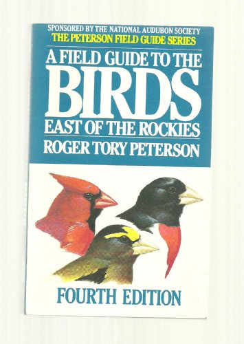 Peterson Field Guide(R) To Eastern Birds: Fourth Edition (Peterson Field Guides)