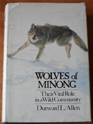 Wolves of Minong : their vital role in a wild community