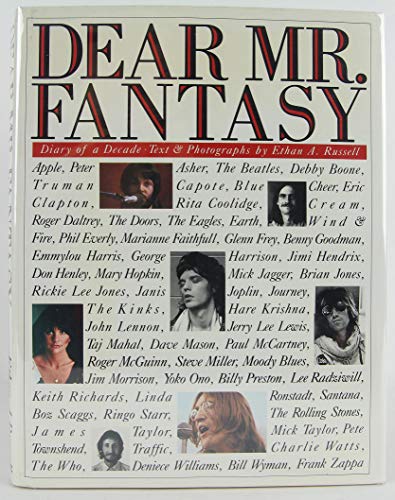 Dear Mr. Fantasy: Diary of a decade : our time and rock and roll