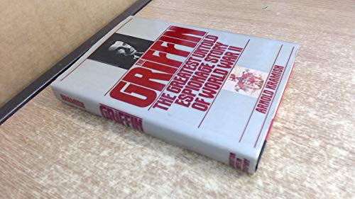 The Griffin: The Greatest Untold Espionage Story of World War II