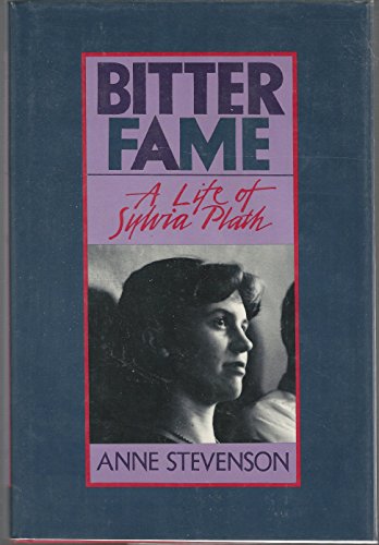 BITTER FAME : Life of Sylvia Plath