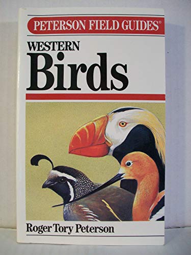 A Field Guide to Western Birds: A Completely New Guide to Field Marks of All Species Found in Nor...