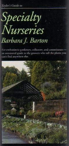 Taylor's Guide to Specialty Nurseries (Taylor's Weekend Gardening Guides)