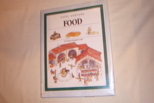 Food: Its Evolution Through the Ages