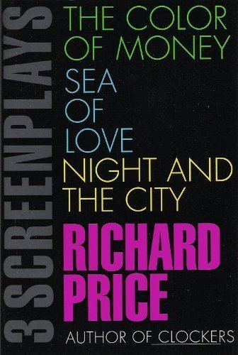3 SCREENPLAYS; THE COLOR OF MONEY; SEA OF LOVE; NIGHT AND THE CITY
