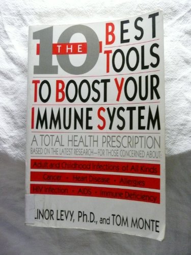 The Ten Best Tools to Boost Your Immune System