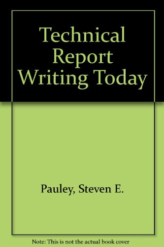 Technical Report Writing Today By Steven E Pauley Pdf steven e pauley used books books and new books bookfinder Technical Report Writing Today By Steven E Pauley Pdf steven e pauley used books books and new books bookfinder