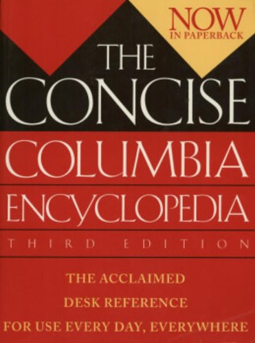 The Concise Columbia Encyclopedia