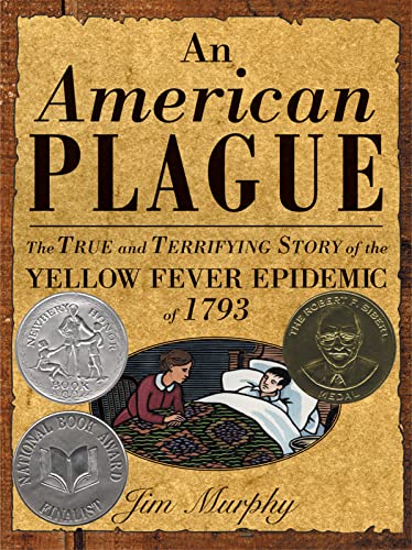AN AMERICAN PLAGUE; THE TRUE AND TERRIFYING STORY OF THE YELLOW FEVER EPIDEMIC OF 1793