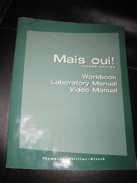 Mais Oui!: Workbook, Laboratory Manual, Video Manual (Second Edition).