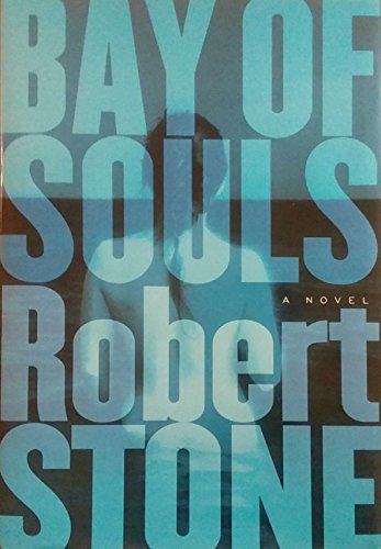 Bay of Souls: A Novel [Signed First Edition]