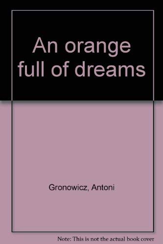 An Orange Full of Dreams