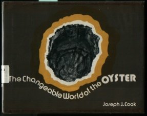 The Changeable World of the Oyster