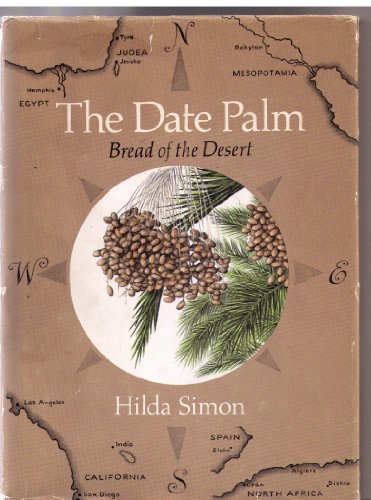 The Date Palm: Bread of the Desert