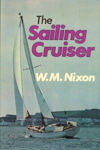 The sailing cruiser [by] W. M. Nixon ; illustrated by Peter A. G. Milne